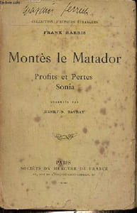 Montès le Matador - Profits et Pertes - Sonia - 3e édition - Collection d'auteurs étrangers.