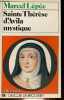 Sainte Thérèse d'Avila mystique - Collection l'Ordinaire.. Lépée Marcel