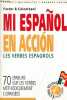 Mi espanol en accion - les verbes espagnols - 70 erreurs sur les verbes méthodiquement corrigées - Collection langues vivantes.. Pastor Enrique & ...