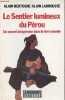 Le sentier lumineux du Pérou - Un nouvel intégrisme dans le tiers monde - Collection enquêtes.. Hertoghe Alain & Labrousse Alain