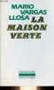 La maison verte - Collection l'imaginaire n°76 .. Vargas Llosa Mario