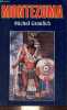 Montezuma ou l'apogée et la chute de l'empire aztèque.. Graulich Michel