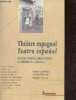 "Théâtre espagnol / Teatro espanol - Analyse théâtrale, interprétation et méthode de traduction - Collection "" lettres et civilisations des pays ...