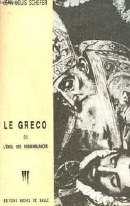 Le Greco ou l'éveil des ressemblances.