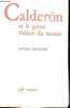 "Calderon et le grand théâtre du monde - Collection "" écrivains "".". Souiller Didier