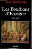 Les Bourbons d'Espagne 1700-1808.. Bottineau Yves