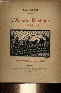 L'Année rustique en Périgord.