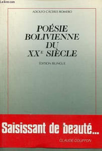 "Poésie bolivienne du XXe siècle - édition bilingue - Collection "" littératures et cultures latino-américaines ""."