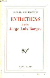Entretiens avec Jorge Luis Borges.