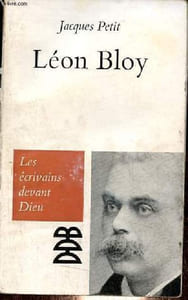 Léon Bloy - Collection les écrivains devant Dieu n°8.