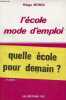 "L'école mode d'emploi - Des ""méthodes actives"" à la pédagogie différenciée - 4e édition.". Meirieu Philippe