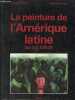 La peinture de l'Amérique latine au XXe siècle - Identité et modernité.. Bayon Damian & Pontual Roberto