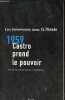 1959 : Castro prend le pouvoir - Collection les &eacute;v&eacute;nements du Monde.. Collectif