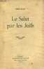 Le Salut par les Juifs.. Bloy Léon