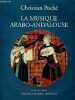 "La musique arabo-andalouse - cd inclus - Collection "" musiques du monde "".". Poché Christian
