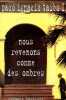 Nous revenons comme des ombres - Collection rivages/thriller.. Paco Ignacio Taibo II