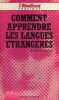 Comment apprendre les langues etrangeres - Collection l'étudiant pratique.. Bonneau Agnes