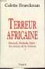 Terreur africaine - Burundi, Rwanda, Zaïre : les racines de la violence.. Braeckman Colette