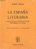 La Espana literaria - Anthologie de la littérature espagnole des origines à nos jours - Toutes classes du second cycle - classes supérieures.. Seguin ...