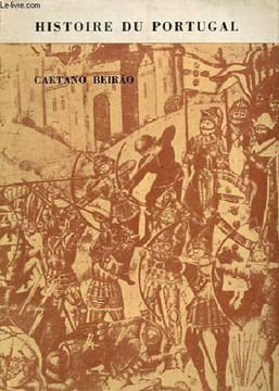 Histoire du Portugal.. Beirao Caetano