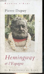 Hemingway et l'Espagne - Collection paroles d'aube.