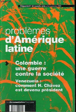 Problèmes d'Amérique latine n°34 nouvelle série juillet-septembre 1999 - Colombie : une guerre contre la société - Colombie : une paix insaisissable ...