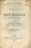 Don Carlos nouvelle historique - conjuration des espagnols contre la République de Venise - 2e édition - Collection bibliothèque nationale n°28.. ...