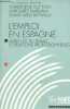 L'Emploi en Espagne - Marchés du travail et relations professionnelles.. Guitton C. & Maruani M. & Reynaud E.