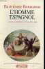 "L'homme espagnol - Attitudes et mentalités du XVIe au XIXe siècle - Collection ""historiques n°79"".". Bennassar Bartolomé