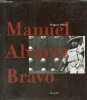 Manuel Alvarez Bravo.. Ollier Brigitte