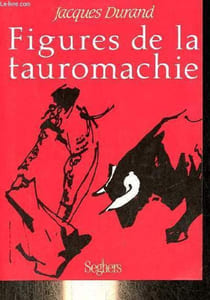 "Figures de la tauromachie - Collection "" mots ""."
