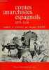 Contes anarchistes espagnols 1870-1930.. Badet Jacques (traduits et présentés par)