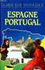 Espagne Portugal - Collection guide des voyages.. Hennequin Bernard & Linarès Véronique