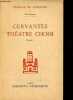 Théatre choisi - Volume 1 : Le siège de Numance, le rufian bienheureux - Collection témoins de l'Espagne textes bilingues 5.. Cervantès