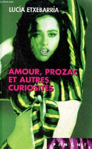 Amour, Prozac et autres curiosités - Collection piment.
