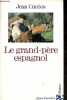 Le grand-père espagnol.. Cantos Jean