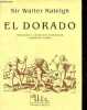 El Dorado.. Sir Walter Raleigh