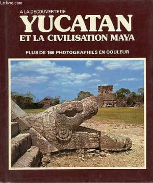 Yucatan et la civilisation maya.. M.Wiesenthal