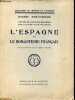 Histoire de l'influence espagnole sur la littérature française - L'Espagne et le romantisme français - Collection de critique et d'histoire.. ...