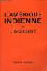 L'Amérique indienne et l'Occident.. Reinaga Fausto