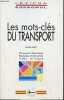 Les mots-clés du transport - Classement thématique, exemples d'utilisation, index bilingue - Collection lexipro espagnol.. Rabit Michèle