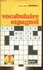 "Vocabulaire espagnol par les mots croisés - 50 grilles - 1e Term Fac. - Fascicule 3 - Collection "" langues vivantes "".". Boiral Jean-Paul