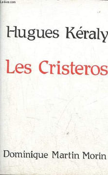 Les Cristeros.. Kéraly Hugues