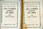 Les cyprès croient en dieu - Tome 1 + Tome 2 (2 volumes) - Collection feux croisés ames et terres étrangères.. Gironella José Maria