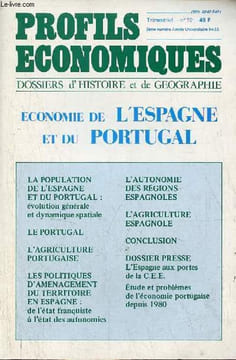 Profils économiques dossiers d'histoire et de géographie n°19 3ème numéro année universitaire 84-85 - Economie de l'Espagne et du Portugal - La ...