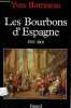 Les Bourbons d'Espagne 700-1808.. Bottineau Yves