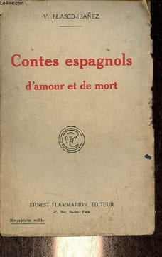 Contes espagnols d'amour et de mort.. V.Blasco-Ibanez