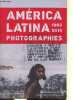 América latine photographies 1960-2013.. Collectif