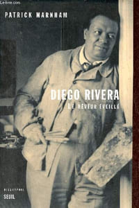 "Diego Rivera le rêveur éveillé - Biographie - Collection "" Fiction & Cie ""."