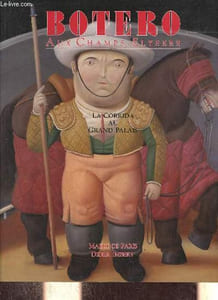Botero aux Champs-Elysées - La Corrida au Grand Palais.